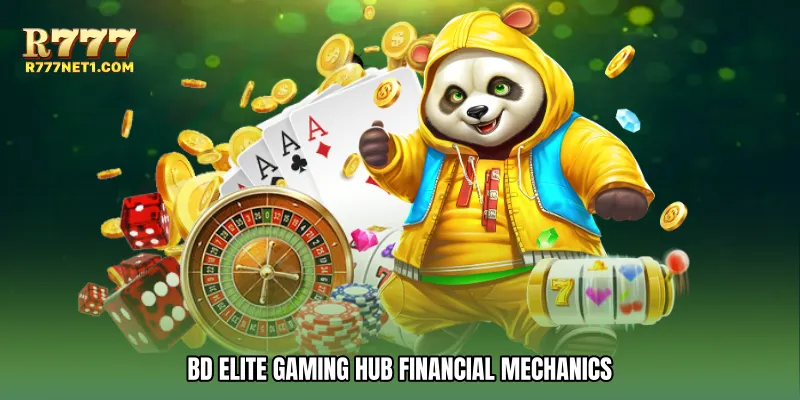 BD elite gaming hub Financial Mechanics