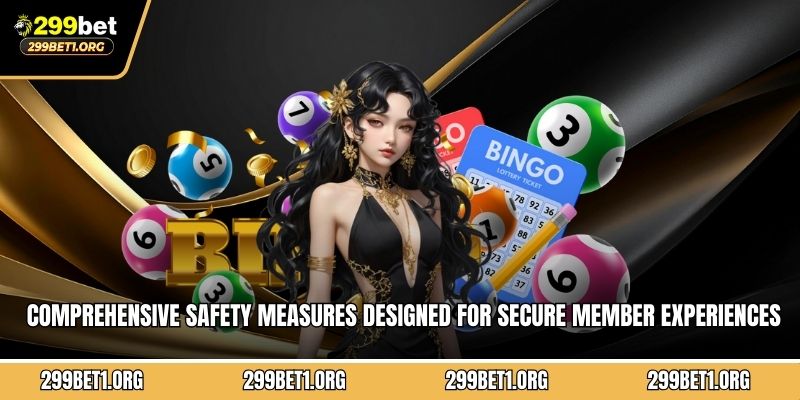 Comprehensive safety measures designed for secure member experiences
