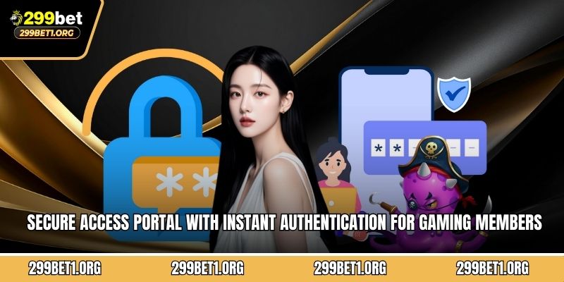 Secure access portal with instant authentication for gaming members