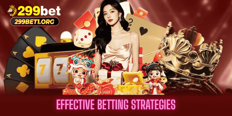 Effective Betting Strategies