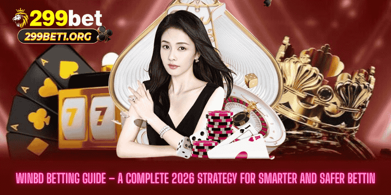 WinBD Betting Guide – A Complete 2026 Strategy for Smarter and Safer Bettin