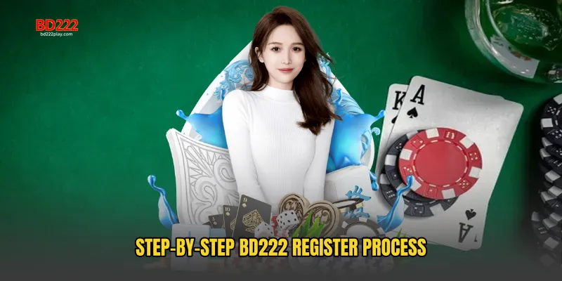Step-by-Step BD222 Register Process