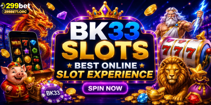 BK33 Slots: Best Online Slot Experience